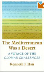 The Mediterranean was a Desert  by Dr. Kenneth Hsu